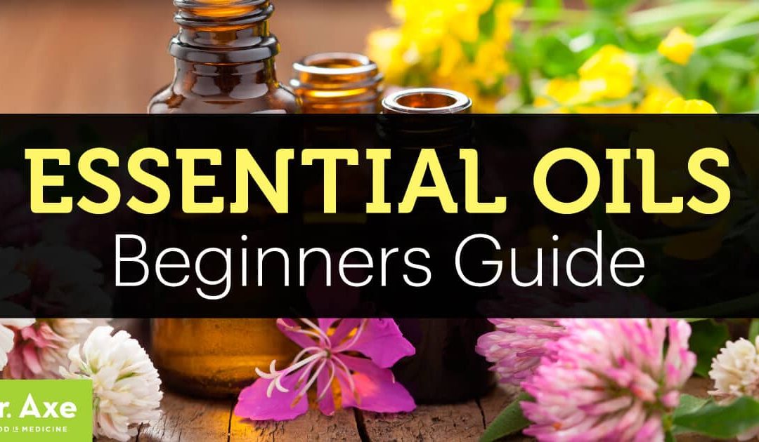 Guide des huiles essentielles + Les meilleures huiles essentielles