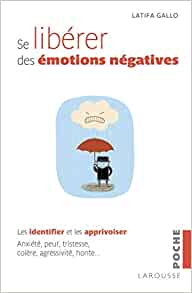 émotion universelle – libérer vos peurs