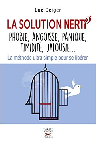 la méthode nerti – libérer vos peurs